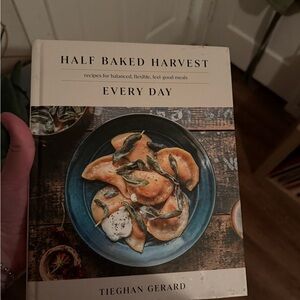 Half Baked Harvest Everyday Cookbook by